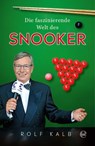 Die faszinierende Welt des Snooker - Rolf Kalb ; Ronit Jariv - 9783841906113