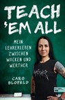 Teach 'Em All - Caro Blofeld - 9783841907226