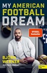My American Football Dream - Björn Werner ; Nils Weber - 9783841907363