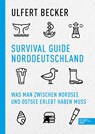 Survival Guide Norddeutschland - Ulfert Becker - 9783841907547