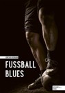 Fußball Blues - Günther Ortmann - 9783841907721