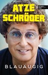 Blauäugig - Atze Schröder - 9783841908599