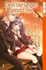 Dein Verlangen gehört mir 03 - Ai Hibiki - 9783842023116