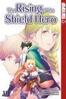 The Rising of the Shield Hero - Band 11 - Kyu Aiya ; Seira Minami ; Yusagi Aneko - 9783842060555