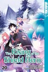 The Rising of the Shield Hero 20 - Yusagi Aneko ; Aiya Kyu ; Seira Minami - 9783842081055