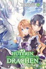 Hüterin der Drachen 04 - Ritsu Aozaki ; Asagi Orikawa - 9783842084605