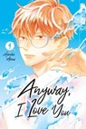Anyway, I Love You, Band 04 - Haruka Mitsui - 9783842089075