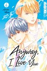 Anyway, I Love You 06 - Haruka Mitsui - 9783842091320