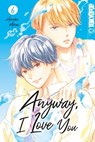 Anyway, I Love You, Band 06 - Haruka Mitsui - 9783842095403