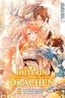 Hüterin der Drachen 07 - Ritsu Aozaki ; Asagi Orikawa - 9783842096196