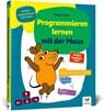 Programmieren lernen mit der Maus - Philip Kiefer - 9783842109759