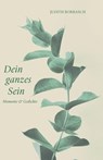 Dein ganzes Sein - Judith Borrasch - 9783842249035
