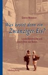 Was kostet denn ein Zwanziger-Eis? - Günter Neidinger - 9783842515505