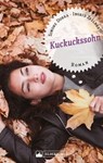 Kuckuckssohn. Roman - Simone Dorra ; Ingrid Zellner - 9783842518438