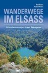 Wanderwege im Elsass. 25 Rundwanderungen in den Südvogesen - Ralf Ritter - 9783842518575