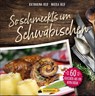 So schmeckt's im Schwäbischen - Katharina Hild ; Nikola Hild - 9783842521001