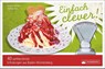 Einfach clever - Sabine Ries ; Georg Patzer - 9783842521322