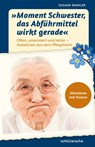 "Moment Schwester, das Abführmittel wirkt gerade" - Susann Winkler - 9783842608795