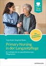 Primary Nursing in der Langzeitpflege - Tanja Stuhl ; Siegfried Bader - 9783842609181