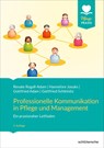 Professionelle Kommunikation in Pflege und Management - Renate Rogall-Adam - 9783842609259