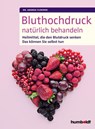 Bluthochdruck natürlich behandeln - Andrea Flemmer - 9783842630673