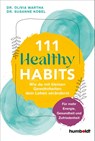 111 Healthy Habits - Olivia Wartha ; Susanne Kobel - 9783842642713