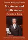 Maximen und Reflexionen - Johann Wolfgang Goethe - 9783843017749