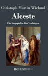 Alceste - Christoph Martin Wieland - 9783843019446