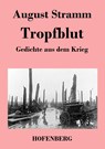 Tropfblut - August Stramm - 9783843019644