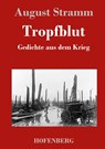 Tropfblut - August Stramm - 9783843019651