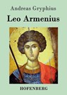 Leo Armenius - GRYPHIUS,  Andreas - 9783843020657
