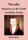 Hymnen an die Nacht / Geistliche Lieder - Novalis - 9783843024396