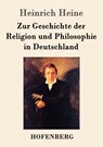 Zur Geschichte der Religion und Philosophie in Deutschland - Heinrich Heine - 9783843024884