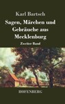 Sagen, Marchen Und Gebrauche Aus Mecklenburg -  - 9783843025263