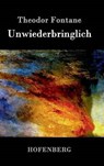 Unwiederbringlich - Theodor Fontane - 9783843026505