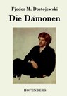 Die Damonen - Fjodor M Dostojewski - 9783843041034