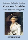 Minna von Barnhelm, oder das Soldatengluck - Gotthold Ephraim Lessing - 9783843069878
