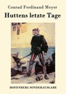 Huttens letzte Tage - Conrad Ferdinand Meyer - 9783843082150