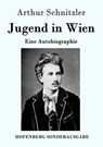 Jugend in Wien - Arthur Schnitzler - 9783843096959