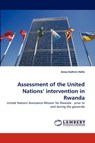 Assessment of the United Nations' Intervention in Rwanda - Anna Kathrin Hulle - 9783843378918