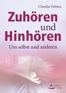 Zuhören und Hinhören - Claudia Fabian - 9783843413084