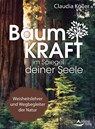 Baumkraft im Spiegel deiner Seele - Claudia Köller - 9783843414272