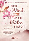 Der Wind, der Blüten trägt - Sandy Taikyu Kuhn Shimu - 9783843415903