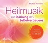 CD Heilmusik zur Stärkung des Selbstvertrauens -  - 9783843484077