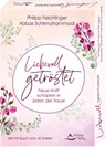 Liebevoll getröstet - Neue Kraft schöpfen in Zeiten der Trauer - Abbas Schirmohammadi ; Philipp Feichtinger - 9783843491938
