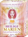 Heilige Marien - Licht und Segen für jeden Tag - Jeanne Ruland ; Melanie Missing ; Claudia Maria Karnatjan - 9783843492461
