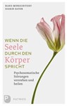 Wenn die Seele durch den Körper spricht - Hans Morschitzky ; Sigrid Sator - 9783843604017
