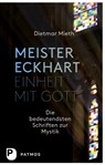 Meister Eckhart - Einheit mit Gott - Dietmar Mieth - 9783843604949