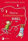 Meine Erstkommunionbibel - Albert Biesinger ; Sarah Biesinger - 9783843605656
