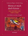 Wenn er mich doch küsste... - Katharina Ellinger ; Herbert Haag - 9783843605984